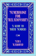 Vera Kaikobad: Numerology for Relationships: A Guide to Birth Numbers