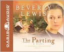 Book cover image of The Parting (Courtship of Nellie Fisher Series #1) by Beverly Lewis