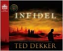 Book cover image of Infidel (Lost Books Series #2) by Ted Dekker