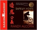 Randy Alcorn: Safely Home