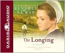 Beverly Lewis: The Longing (Courtship of Nellie Fisher Series #3)