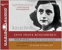 Book cover image of Anne Frank Remembered: The Story of the Woman Who Helped to Hide the Frank Family by Miep Gies