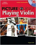 Bridgette Seidel: Picture Yourself Playing Violin
