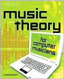 Book cover image of Music Theory for Computer Musicians by Michael Hewitt
