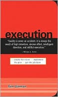 Book cover image of Execution: Create the Vision. Implement the Plan. Get the Job Done. by Tom Gorman
