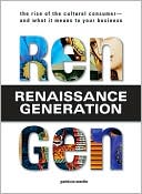 Patricia Martin: Rengen: The Rise of the Cultural Consumer--and What It Means to Your Business