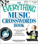 Book cover image of Everything Music Crosswords Book: 150 Chart-topping puzzles to challenge your musical knowledge by Charles Timmerman