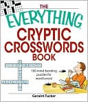 Geraint Tucker: Everything Cryptic Crosswords Book: 100 complex and challenging puzzles for word lovers!