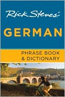 Rick Steves: Rick Steves' German Phrase Book and Dictionary