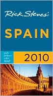 Book cover image of Rick Steves' Spain 2010 with map by Rick Steves