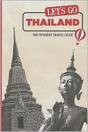 Book cover image of Let's Go Thailand: The Student Travel Guide by Let's Go Publications Staff