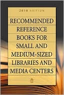 Shannon Graff Hysell: Recommended Reference Books for Small and Medium-Sized Libraries and Media Centers, Vol. 30
