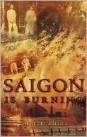 Book cover image of Saigon Is Burning by Laurette Heger