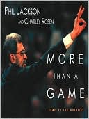 Phil Jackson: More Than a Game