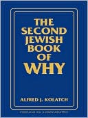 Book cover image of The Second Jewish Book of Why by Alfred J. Kolatch