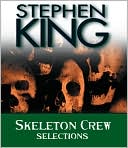Book cover image of Skeleton Crew: Selections by Stephen King