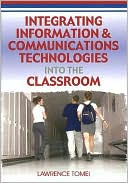Tomei: Integrating Information & Communications Technologies Into the Classroom