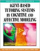 Viccari: Agent-Based Tutoring Systems by Cognitive and Affective Modeling