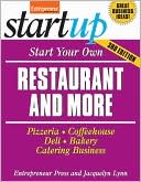 Entrepreneur Press: Start Your Own Restaurant and More: Pizzeria, Coffeehouse, Deli, Bakery, Catering Business