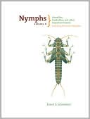 Ernest Schwiebert: Nymphs Volume II: Caddisflies, Stoneflies, and Other Important Species: Including the Lesser Mayflies