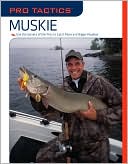 Book cover image of Muskie: Use the Secrets of the Pros to Catch More and Bigger Muskies by Jack Burns