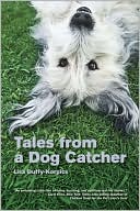 Book cover image of Tales from a Dog Catcher by Lisa Duffy-Korpics