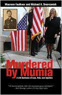 Maureen Faulkner: Murdered by Mumia: A Life Sentence of Loss, Pain, and Injustice