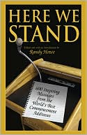 Randy Howe: Here We Stand: 600 Inspiring Messages from the World's Best Commencement Addresses