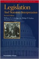 Book cover image of Legislation and Statutory Interpretation by William N. Eskridge