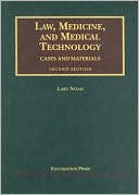 Lars Noah: Law, Medicine and Medical Technology, Cases and Materials