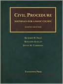 Richard H. Field: Civil Procedure: Materials for a Basic Course