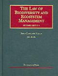 Book cover image of The Law of Biodiversity and Ecosystem Management by John Copeland Nagle