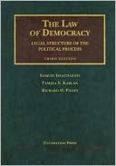 Samuel Issacharoff: The Law of Democracy: Legal Structure of the Political Process