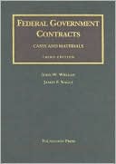 Book cover image of Federal Government Contracts: Cases and Materials by John W. Whelan