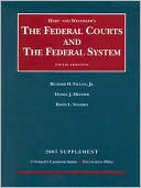 Richard H. Fallon: Hart and Wechsler's the Federal Courts and the Federal System