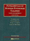 Stephen A. Lind: Fundamentals of Business Enterprise Taxation