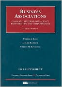 William A. Klein: Business Associations, Cases and Materials on Agency, Partnership and Corporations, 6th Edition, 2008 Supplement