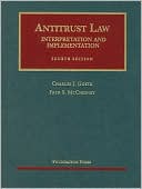 Charles J. Goetz: Antitrust Law: Interpretation and Implementation