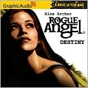 Alex Archer: Destiny (Rogue Angel Series #1)