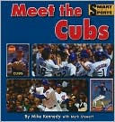 Book cover image of Meet the Cubs by Mike Kennedy