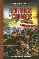 Wayne Vansant: The Red Badge of Courage: The Graphic Novel