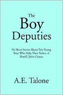 Book cover image of The Boy Deputies by A.E. Talone