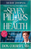 Book cover image of The Seven Pillars of Health 50-Day Journal by Donald Colbert