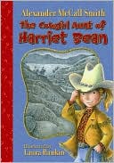 Book cover image of The Cowgirl Aunt of Harriet Bean (Harriet Bean Series) by Alexander McCall Smith