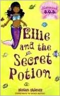 Gillian Shields: Ellie and the Secret Potion (Mermaid S.O.S. Series #2)