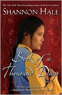 Book cover image of Book of a Thousand Days by Shannon Hale