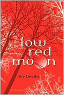 Book cover image of Low Red Moon by Ivy Devlin