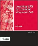 Ron Cody: Learning SAS by Example: A Programmer's Guide
