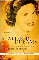 Book cover image of Shattered Dreams: My Life as a Polygamist's Wife by Irene Spencer