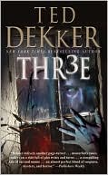 Book cover image of Three (Thr3e) by Ted Dekker